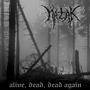 Malak (GER) : Alive, Dead, Dead Again Malak (GER) : Alive, Dead, Dead Again